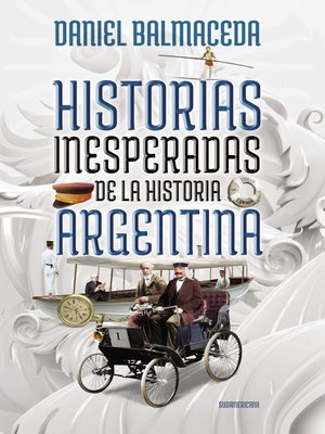 cover image of Historias inesperadas de la historia argentina